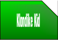 Klondike Kid.